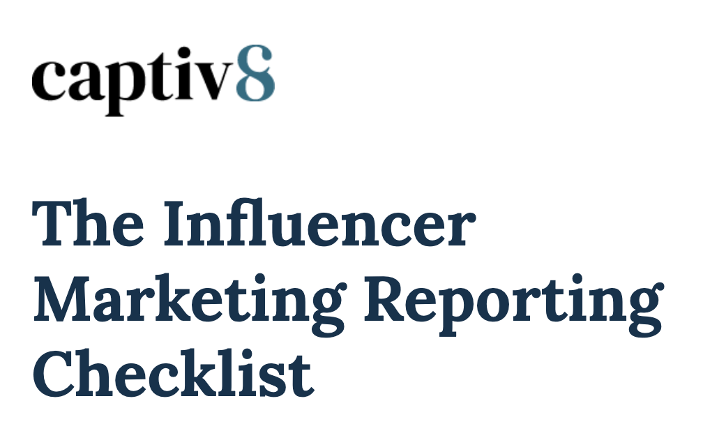 The Complete Influencer Marketing Reporting Checklist